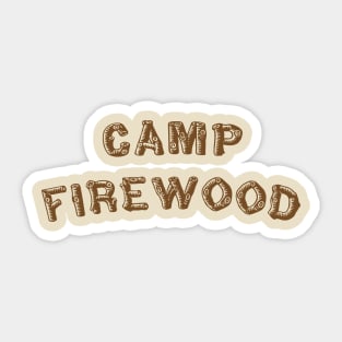 Camp Firewood Sticker